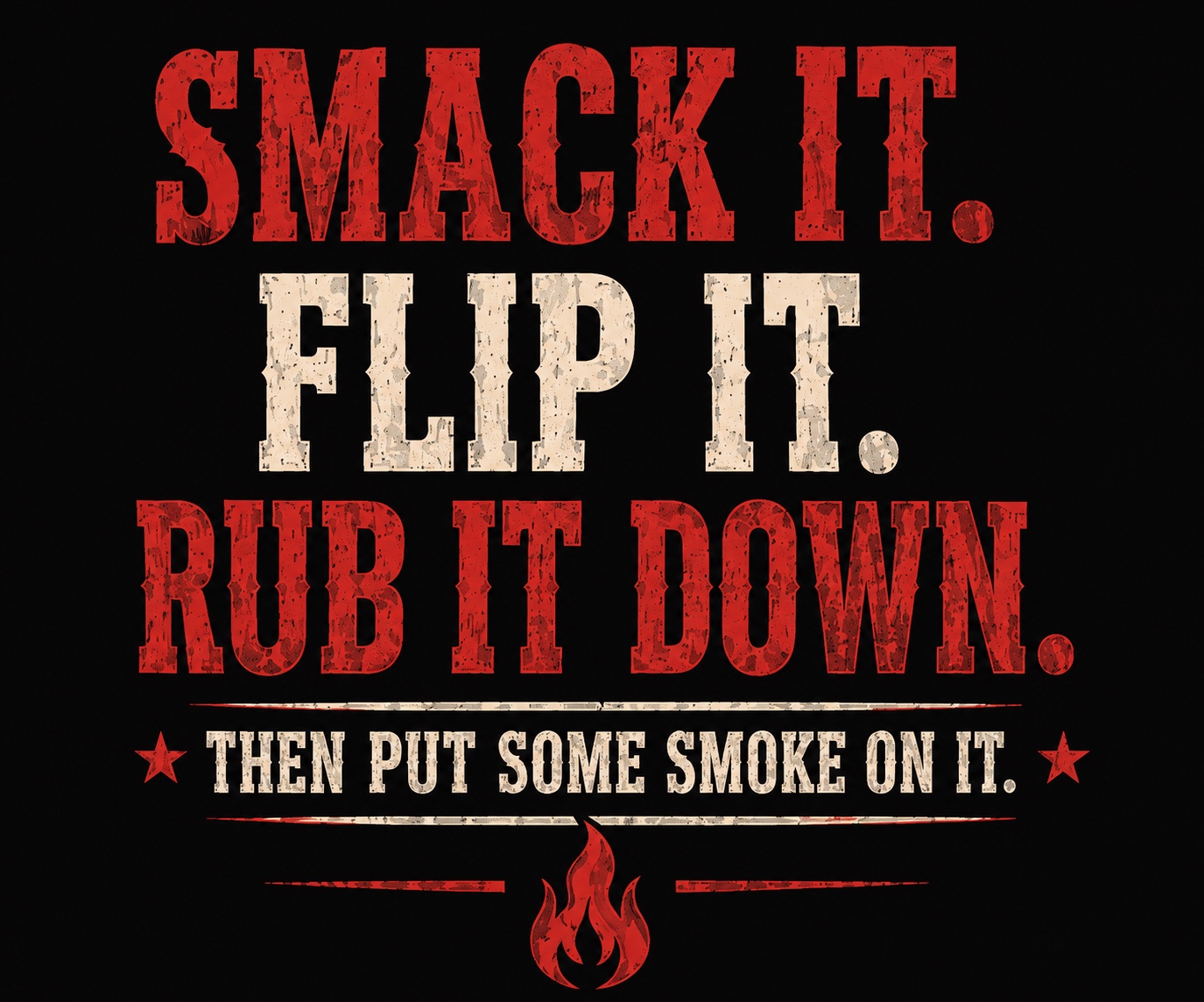 Smack It Flip It Rub It Down shirt design artwork